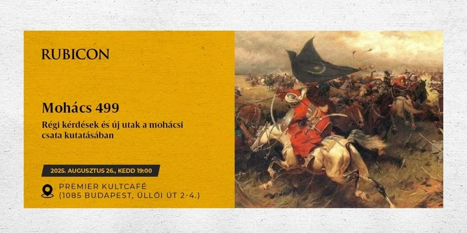 Mohács 499 - Régi kérdések és új utak a mohácsi csata kutatásában - kiemelt kép