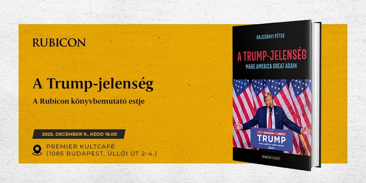 A Trump-jelenség - A Rubicon könyvbemutató estje - kiemelt kép