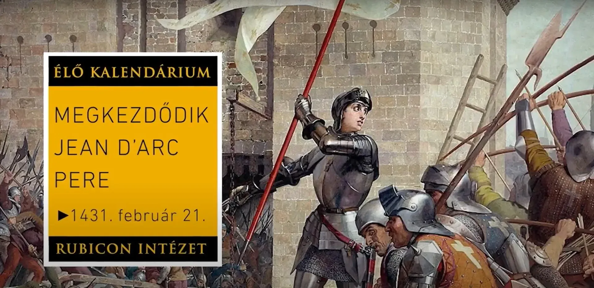 Megkezdődik Jean d'Arc pere (1431. február 21.) - kiemelt kép