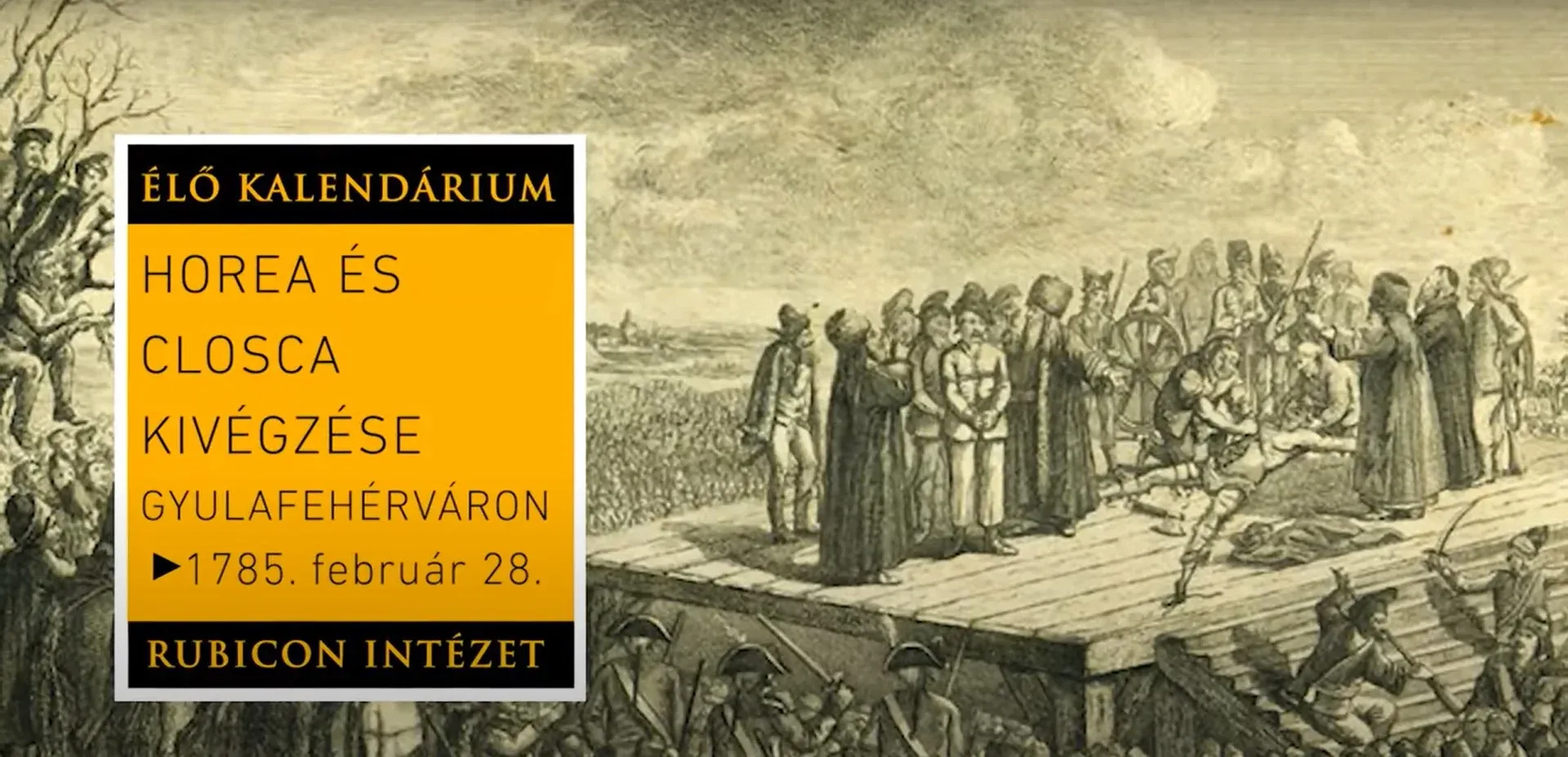 Horea és Closca kivégzése Gyulafehérváron (1785. február 28.) - kiemelt kép