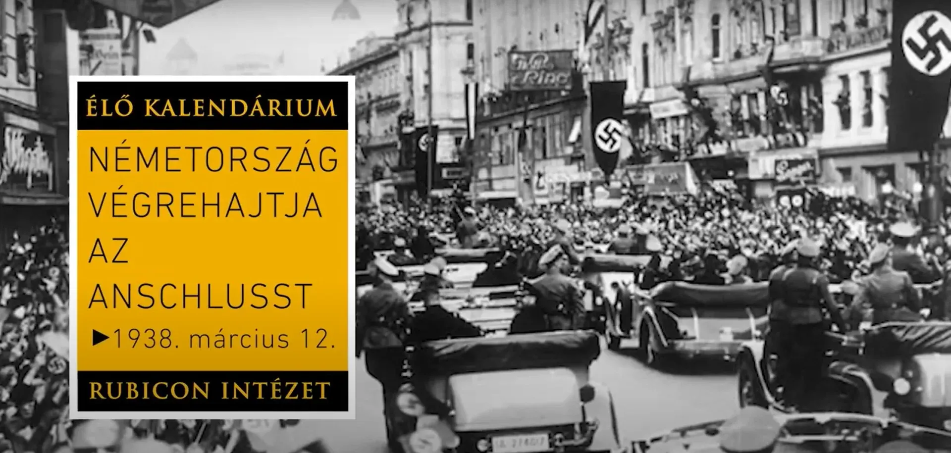 Németország csapatai végrehajtják az Anschlusst (1938. március 12.) - kiemelt kép