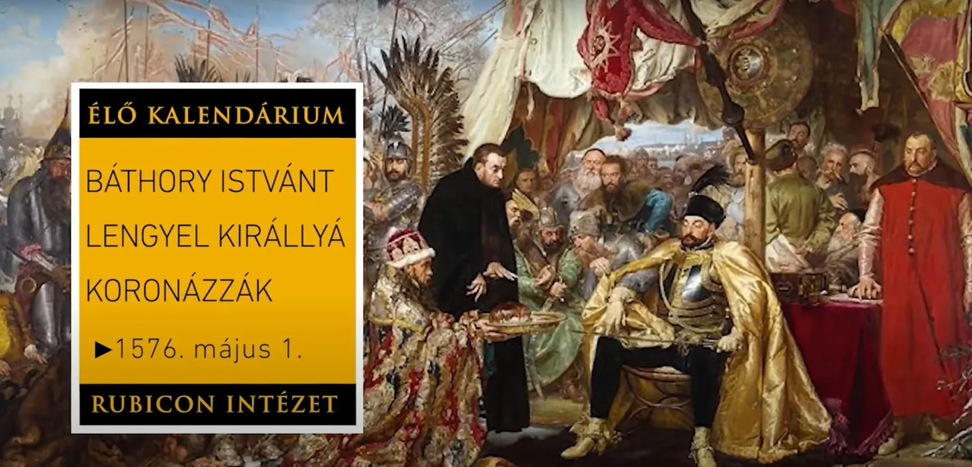 Báthory Istvánt lengyel királlyá koronázzák – 1576 május 1. - kiemelt kép
