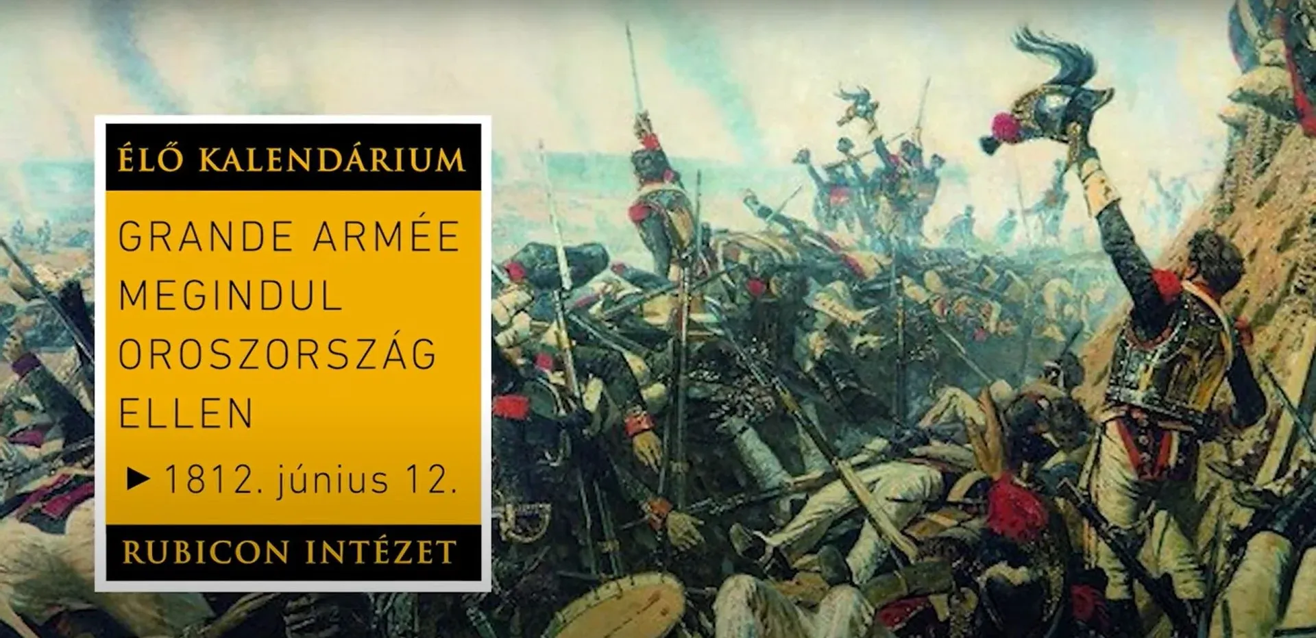 Grande Armée megindul Oroszország ellen – 1812. június 12. - kiemelt kép