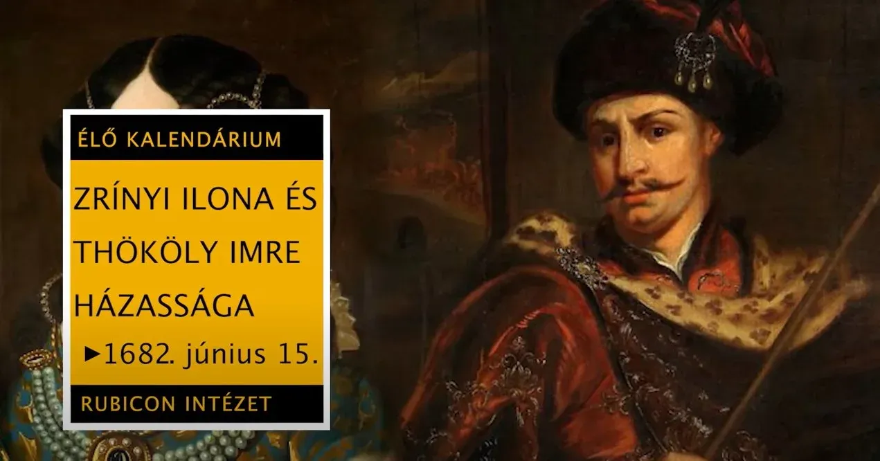 Zrínyi Ilona és Thököly Imre házassága – 1682. június 15. - kiemelt kép