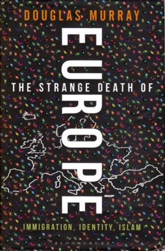 Elgondolkodtató könyv Európa különös haláláról – Recenzió Douglas Murray könyvéről - kiemelt kép
