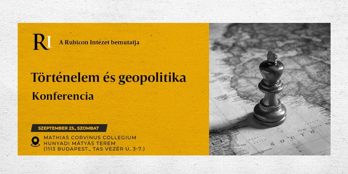 Történelem és geopolitika – Konferencia - kiemelt kép