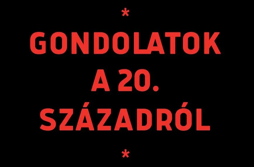 Gondolatok a 20. századról – könyvajánló Intézetünk igazgatójától - kiemelt kép