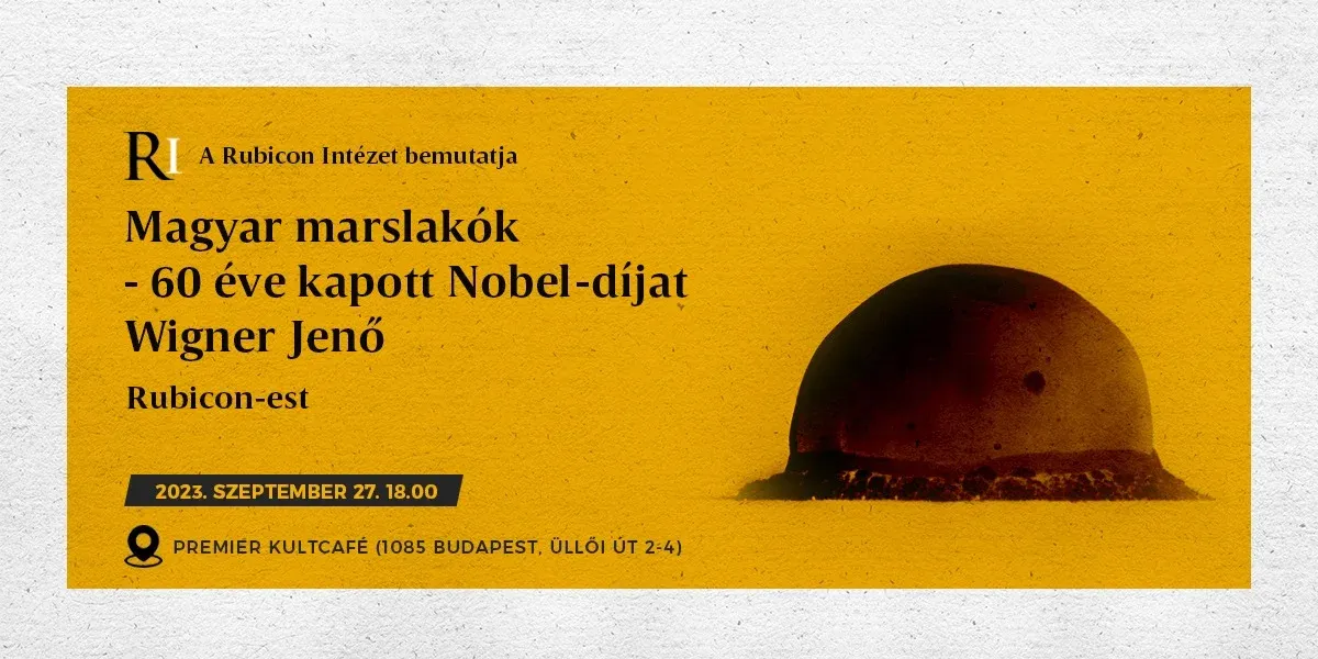 Magyar marslakók – 60 éve kapott Nobel-díjat Wigner Jenő – Rubicon-est - kiemelt kép