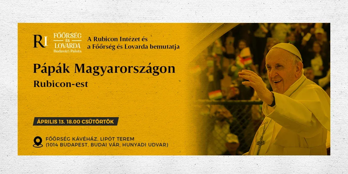 Rubicon-est: Pápák Magyarországon - kiemelt kép