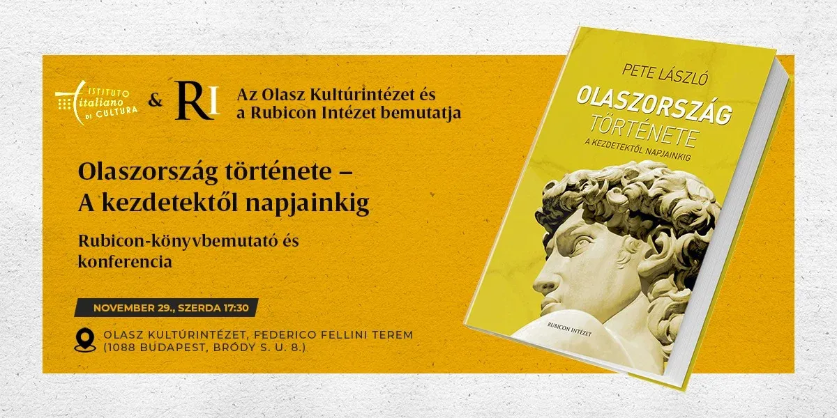 Olaszország története – A kezdetektől napjainkig – Rubicon-könyvbemutató és konferencia - kiemelt kép
