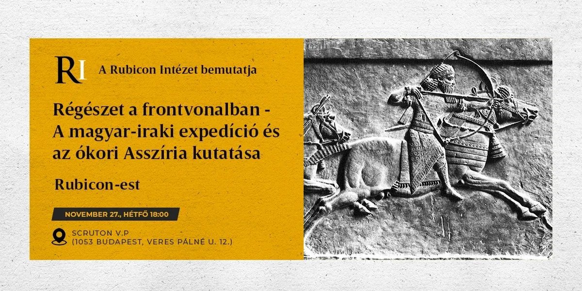 Rubicon-est: Régészet a frontvonalban – A magyar-iraki expedíció és az ókori Asszíria kutatása - kiemelt kép