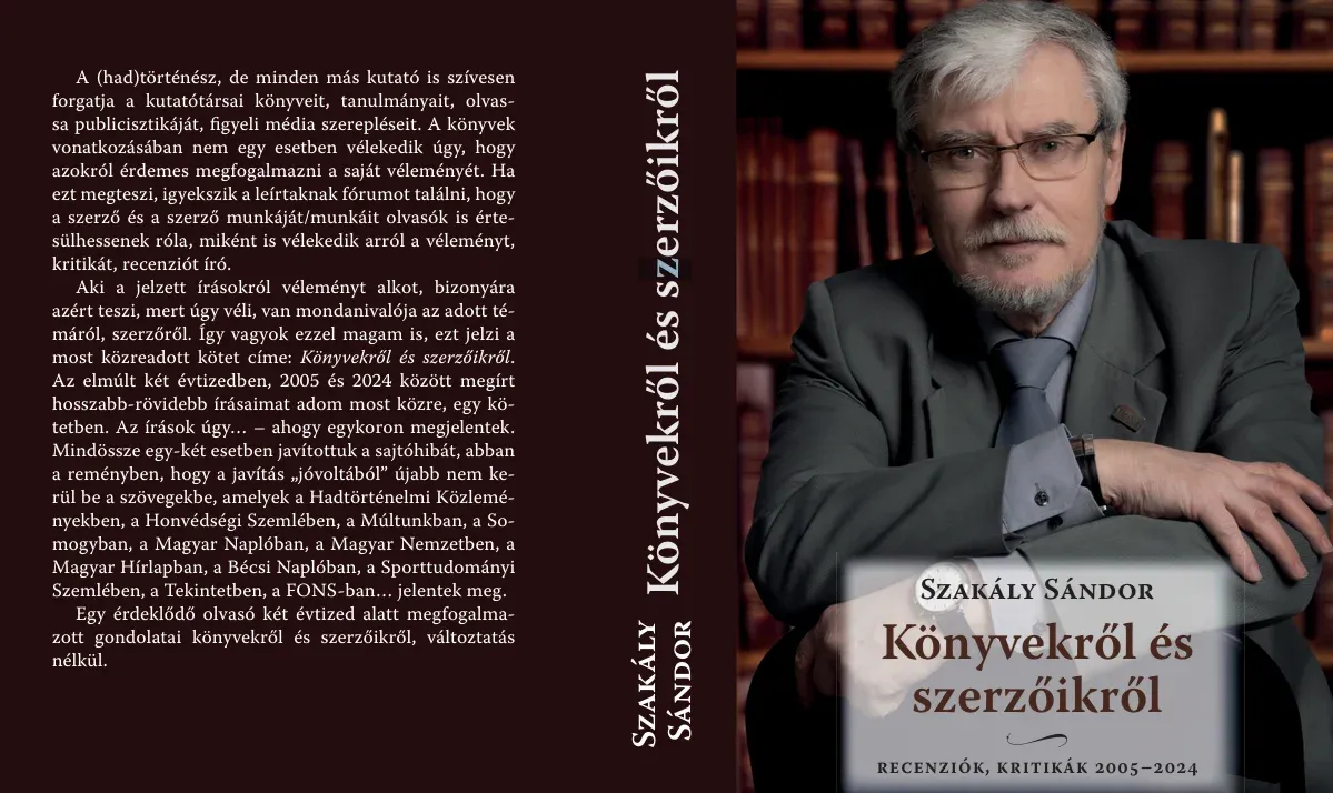 Történelem a négyzeten – Szakály Sándor: Könyvekről és szerzőikről. Recenziók, kritikák 2005–2024. - kiemelt kép