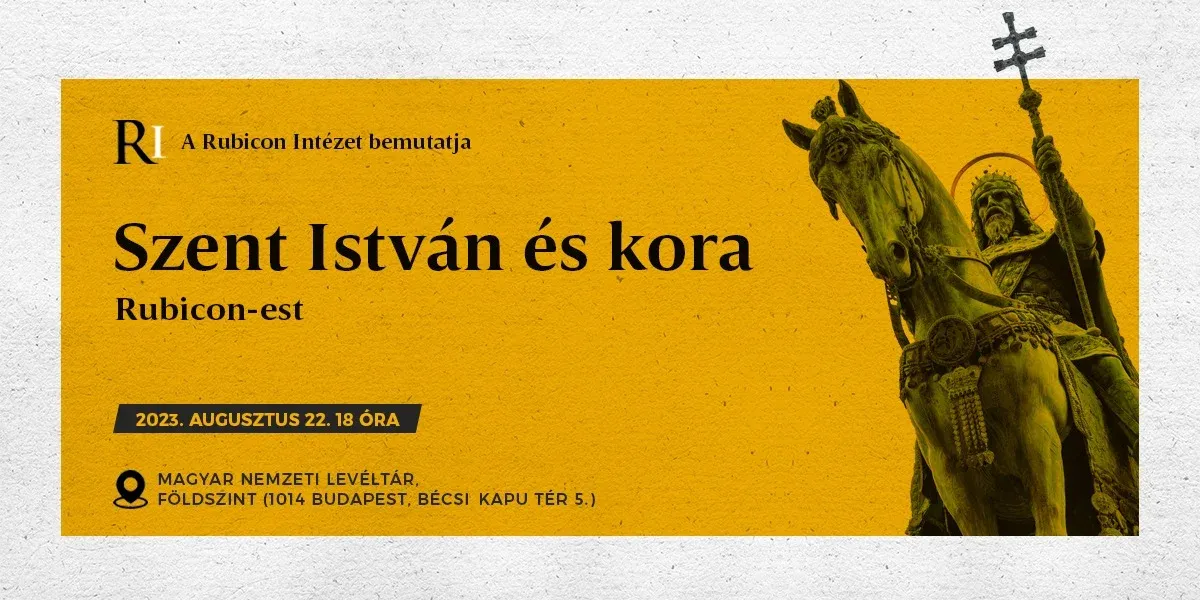 Rubicon est: Szent István és kora - kiemelt kép
